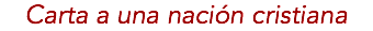 Carta a una nación cristiana